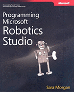 Programming Microsoft Robotics Studio - Morgan, Sara