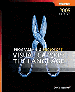 Programming Microsoft Visual C#: The Language