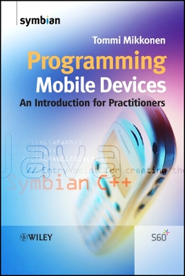 Programming Mobile Devices: An Introduction for Practitioners - Mikkonen, Tommi