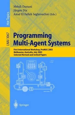Programming Multi-Agent Systems - Dastani, Mehdi (Editor), and Dix, Juergen (Editor), and El Fallah-Seghrouchni, Amal (Editor)