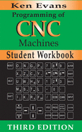 Programming of CNC Machines Student Workbook