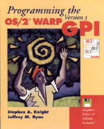 Programming the OS/2? Warp Version 3 GPI - Knight, Stephen A, and Ryan, Jeffrey M