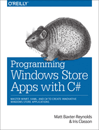 Programming Windows Store Apps with C#: Master Winrt, Xaml, and C# to Create Innovative Windows 8 Applications