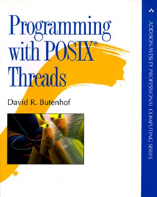 Programming with Posix Threads - Butenhof, David
