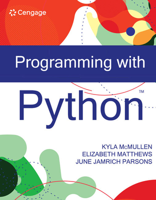 Programming with Python - McMullen, Kyla, and Matthews, Elizabeth, and Parsons, June Jamnich