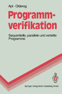 Programmverifikation: Sequentielle, Parallele Und Verteilte Programme