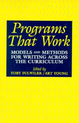 Programs That Work - Fulwiler, Toby (Editor), and Young, Art (Editor)