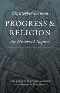 Progress and Religion: An Historical Inquiry