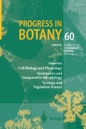 Progress in Botany: Genetics Cell Biology and Physiology Systematics and Comparative Morphology Ecology and Vegetation Science