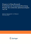 Progress in Drug Research / Fortschritte Der Arzneimittelforschung / Progres Des Recherches Pharmaceutiques
