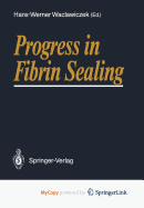 Progress in fibrin sealing