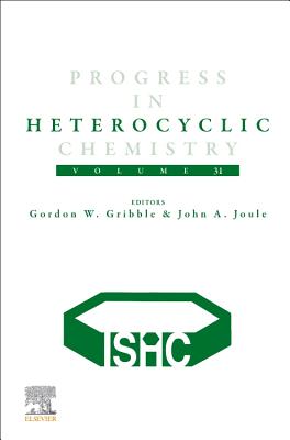 Progress in Heterocyclic Chemistry - Gribble, Gordon (Editor), and Joule, John A. (Editor)