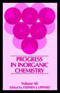 Progress in Inorganic Chemistry, Volume 40