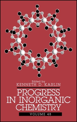 Progress in Inorganic Chemistry, Volume 48 - Karlin, Kenneth D (Editor)