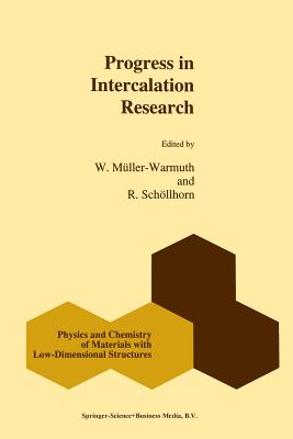 Progress in Intercalation Research - M�ller-Warmuth, W (Editor), and Sch�llhorn, R (Editor)