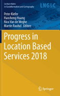 Progress in Location Based Services 2018