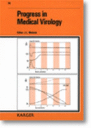 Progress in Medical Virology - Melnick, J.L. (Editor), and G�rtler, L. (Series edited by)