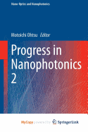 Progress in Nanophotonics 2