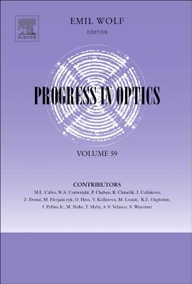 Progress in Optics: Volume 59 - Wolf, Emil (Editor)