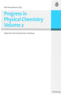 Progress in Physical Chemistry Vol.2: Materials Dominated by their Interfaces