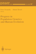 Progress in Population Genetics and Human Evolution