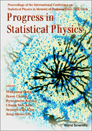 Progress in Statistical Physics - Proceedings of the International Conference on Statistical Physics in Memory of Prof Boon