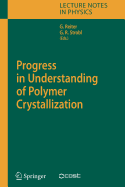 Progress in Understanding of Polymer Crystallization