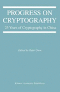 Progress on Cryptography: 25 Years of Cryptography in China