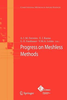 Progress on Meshless Methods - Ferreira, A. J. M. (Editor), and Kansa, E. J. (Editor), and Fasshauer, G. E. (Editor)