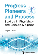 Progress, Pioneers and Process
