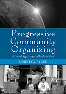 Progressive Community Organizing: Reflective Practice in a Globalizing World