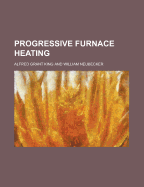 Progressive Furnace Heating