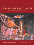 Progressive Printmakers: Wisc Artists and the Print Renaissance