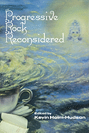 Progressive Rock Reconsidered