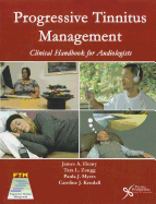 Progressive Tinnitus Management: Clinical Handbook for Audiologists