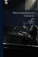 Progymnasmata. Graece...