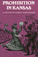 Prohibition in Kansas: A History