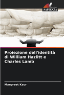 Proiezione dell'identit? di William Hazlitt e Charles Lamb