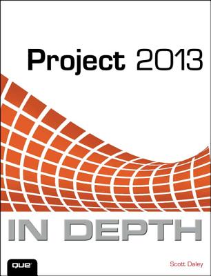Project 2013 in Depth - Daley, Scott