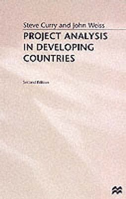 Project Analysis in Developing Countries - Curry, S., and Weiss, J.