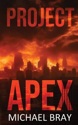 Project Apex - Bray, Michael