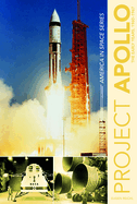 Project Apollo: The Early Years, 1960-1967