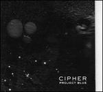 Project Blue - Cipher