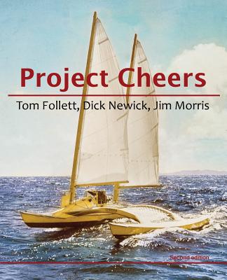Project Cheers - Follett, Tom, and Newick, Dick, and Morris, Jim