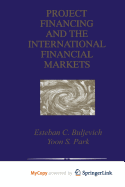 Project Financing and the International Financial Markets