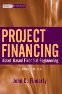 Project Financing: Asset-Based Financial Engineering