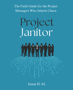 Project Janitor: A Modern Field Guide for Recovering Troubled Projects