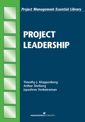 Project Leadership - Kloppenborg, Timothy J, and Shriberg, Arthur, and Venkatraman, Jayashree