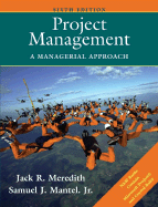 Project Management: A Managerial Approach
