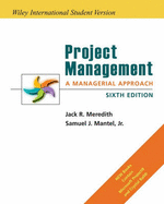 Project Management: A Managerial Approach